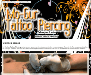 mo-gurtattoopiercing.com: Tatuajes León. Mo-Gur Tattoo Piercing
Somos líderes en la realización de tatuajes y de piercing. Hacemos los estilos más novedosos a todo color. Llámenos al tlf. 987 072 299.