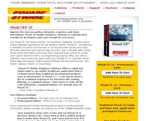 pocketaccess.com: SYWARE Visual CE - SYWARE.com
Mobile and Wireless databases, data collection software and forms builders for Pocket PC, Windows mobile, Windows CE and Smartphone devices from SYWARE, Inc. allow you to rapidly develop custom mobile applications.