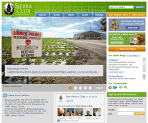 sierra-club.net: Sierra Club Home Page: Explore, Enjoy and Protect the Planet
The Sierra Club is America's oldest, largest, and most influential grassroots environmental organization. 