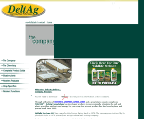 bio-stimulants.com: ::Welcome to Delta Ag Formulations::
Increase crop yields and your profits.  DeltAg Formulations formulates, manufactures, and sells low rate agricultural biostimulants, complexed nutrients and micronutrients.
