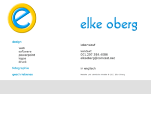 elkeoberg.com: Elke Oberg - Design, Photography and Writing
Design and content development for electronic and print communications