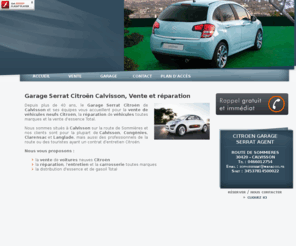 garage-carrosserie-calvisson.com: Garage Calvisson - CITROEN GARAGE SERRAT AGENT : carrosserie, Congenies, Clarensac, Langlade, citroen, reparation auto, auto
Garage, carrosserie, Calvisson, Congenies: citroen, reparation auto, auto, Clarensac, Langlade