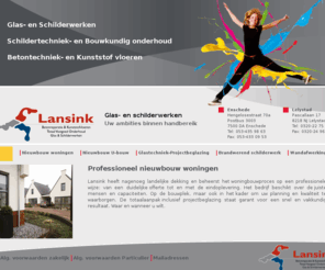 lansinkbv.nl: Lansink bv | Nieuwbouw - Professioneel nieuwbouw woningen
Lansink Schilderwerken - Lansink heeft nagenoeg landelijke dekking en beheerst het
        woningbouwproces op een professionele wijze: van een duidelijke
        offerte tot en met de eindoplevering. Snel en vakkundig resultaat. 