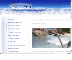 network-italia.com: Franchising viaggi, franchising agenzie viaggi, rete franchising agenzie viaggi networkitalia verona
Franchising viaggi, franchising agenzie viaggi Network italia  una rete franchising agenzie viaggio specializzata in franchising viaggi... se vuoi aprire un\\\\\\\\\\\\\\\\\\\\\\\\\\\\\\\