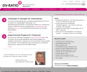 dv-ratio.info: DV-RATIO Unternehmensberatung  – Beratung, Professional Services und Realisierung von IT-Projekten
Die DV-RATIO AG zählt zu den führenden IT-Dienstleistungsunternehmen mit Kernkompetenzen in Beratung, Professional Services und Realisierung von IT-Projekten