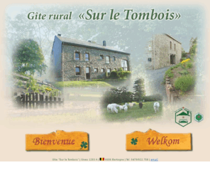 surletombois.com: Sur le Tombois - Gîte rural - Accueil
Gîte rural *Sur le Tombois* en Ardenne (Bertogne)