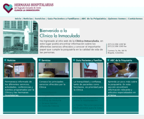 clinicalainmaculada.org: Clínica la Inmaculada | Hermanas Hospitalarias del Sagrado Corazón de Jesús | Colombia
Ha ingresado al sitio web de la Clínica Inmaculada, en este lugar podrá encontrar información sobre los diferentes servicios ofrecidos y conocer el importante papel que cumple la psiquiatría en la calidad de vida de las personas.