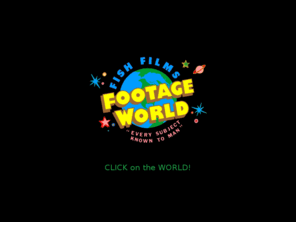 footageworld.com: STOCK FOOTAGE - Footage World Stock Library
Footage World is a full service Stock Footage library offering both Archival and Contemporary footage.  Creative & professional service with no charge for research and instant turnaround.