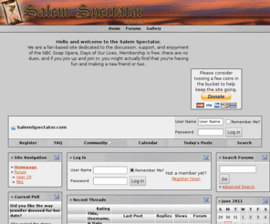 salemspectator.com: SalemSpectator.com
Welcome to salemspectator.com, a fan-based site dedicated to the NBC Soap Opera Days of our Lives