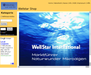 webstar-shop.com: Wellstar Shop
Sehr geehrter Besucher vielen Dank dass Sie den WellStarShop besuchen. Ich moechte Ihnen 
hier WELLSTAR und die fantastischen Moeglichkeiten die es bietet zeigen. Alle Produkte wie 
z.B. Olympio Viewty Kineto Solar Lunar.. Online Bestellung