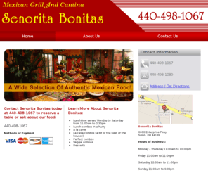 senoritabonitas.com: Menu Solon, OH - Senorita Bonitas 440-498-1067 - Home
Senorita Bonitas provides menu service to Solon, OH. Call 440-498-1067 to kids’ menu available.