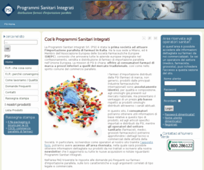 pharmaparallelimport.info: Programmi Sanitari Integrati Srl
Sito della azienda italiana leader nella importazione parallela di farmaci