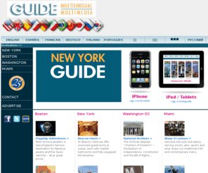 vgpmiami.com: Travel Guides to New York, Boston, Washington DC and Miami - Visitor Travel Information
Travel guides to New York, Boston, and Washington DC in English, German, Spanish, French,
Italian, and Portuguese, featuring information about dining, shopping, entertainment, sightseeing, and services.