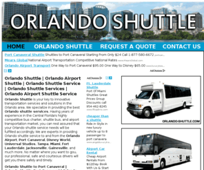 orlando-shuttle.com: Orlando Shuttle | Orlando Airport Shuttle | Orlando Shuttle Service
Orlando Shuttle has the best shuttle rates for the Orlando Airport, Port Canaveral, Disney World, Universal Studios, and more. Contact Orlando Shuttle for all your Orlando transportation needs.