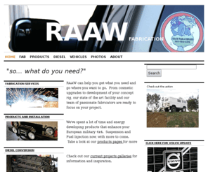 raawfabrication.com: "so... what do you need?" | RAAWFABRICATION | mag232
Unimog, Pinzgauer, volvo, 4x4, landcruiser