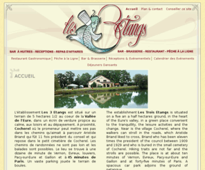 les3etangs.com: les3etangs.com - ACCUEIL - Les 3 Etangs, bar brasserie, restaurant gastronomique et pêche à la ligne dans un cadre verdoyant à Jouy-sur-Eure dans lEure (27). 
les3etangs.com - Les 3 Etangs, bar brasserie, restaurant gastronomique et pêche à la ligne dans un cadre verdoyant à Jouy-sur-Eure dans lEure (27). - ACCUEIL