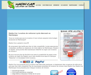 madin-car.com: MADIN-CAR - Location de voiture en Martinique
Bienvenue sur le site de Madin-car location de voiture à prix discount en Martinique. Madin-Car vous propose de le location de véhicule courte ou longue durée en Martinique à un prix défiant toute concurrence. Madin-car la location de voiture low-cost en Martinique