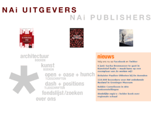 naipublishers.nl: NAi Uitgevers / NAi Publishers
NAi Uitgevers is een internationaal georiënteerde uitgeverij gespecialiseerd in het ontwikkelen, produceren en verspreiden van boeken over architectuur, beeldende kunst en verwante disciplines.