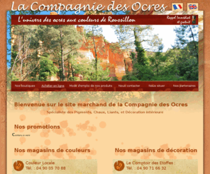 compagniedesocres.com: LA COMPAGNIE DES OCRES, Ocre - 84 - Luberon - Provence - Roussillon: achat pigment, amenagement interieur, conseil en peinture, livre decoration
Ocre, achat pigment, 84, Luberon: amenagement interieur, conseil en peinture, livre decoration, Provence, Roussillon