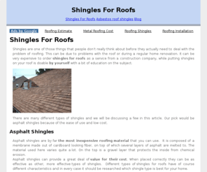 shinglesforroofs.com: Shingles For Roofs - Welcome!
Welcome to ShinglesForRoofs.com, your source for information about roof shingles