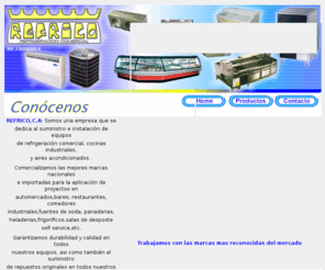 refrico-ca.com: ***REFRICO,C.A*** cocinas industriales ,cavas cuarto,mostradores,congeladores,balanzas aires acondicionados,ducteria
***REFRICO,C.A*** cocinas industriales ,cavas cuarto,mostradores,congeladores,balanzasaires acondicionados,ducteria