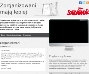 zorganizowani.org: Zorganizowani.org: Przyłącz się, zorganizowani mają lepiej
Zorganizowani.org - miejsce, w którym możesz dołączyć do innych pracowników Twojej branży i wspólnie walczyć o zmiany na lepsze.