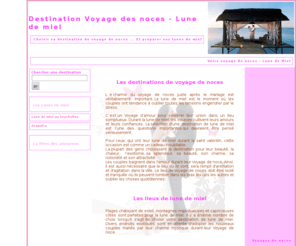 destination-voyage-de-noce.com: Destination voyage de noces - lune de miel
Vous cherchez votre destination de voyage de noces ou de lune de miel? Trouvez des idées de voyage et organiser vos séjours de noces à travers le monde