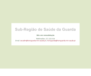 srs-guarda.com: Sub-Regiao de Saúde da Guarda
Sub - Região de Saúde da Guarda, o seu portal da saúde online...