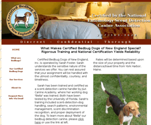 bedbug-dogs.net: Certified Bedbug Dogs of New England Handler, Sarah Foster
Discreet, Thorough Bedbug Scent Detection Services for Northern New England