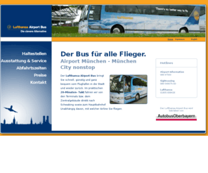 lufthansa-airportbus.info: Lufthansa Airport Bus | Home
Lufthansa Airportbus. The bus for every flight to Munich Airport.