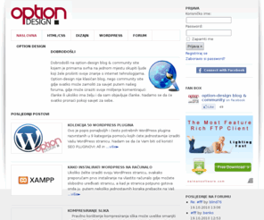 option-design.com: option-design blog & community
site kojem je primarna svrha na jednom mjestu okupiti ljude koji žele proširiti svoje znanje o internet tehnologijama.
