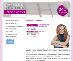 clinicadentallibenson.com: Clínica Dental Libenson. Dentista en Barcelona y Manresa. Odontología. Estética Dental. Barrio de Gracia. Sant Gervasi
Nuestras clínicas están situadas en las zonas más céntricas de Barcelona y Manresa, donde podemos ofrecerle un completo Servicio Integral en Odontología.