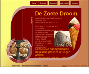 dezoetedroom.com: Home
Handgemaakte Belgische exclusieve pralines - Italian Gelato