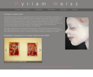 myriamweisz.com: Actueel & recent werk » Myriam Weisz
Actueel & recent werk van kunstenares Myriam Weisz