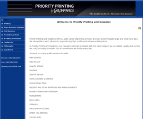 ppgprinting.com: Priority Printing & Graphics
Priority Printing and Graphics offers printing and design services along with mailing services, promotional items and wedding invitations. Large and short runs producing high quality products and reliable service.