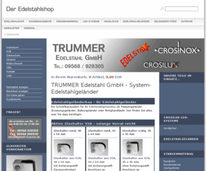 edelstahl-trummer.info: TRUMMER Edelstahl GmbH - System-Edelstahlgeländer
Bausatz für Edelstahlgeländer, Balkongeländer, Treppengeländer, Teile für den Geländerbau