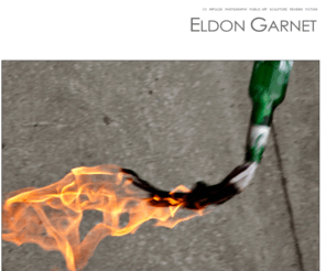eldongarnet.com: Eldon Garnet | artist
eldon garnet. Impulse Magazine. contemporary art review and criticism.
