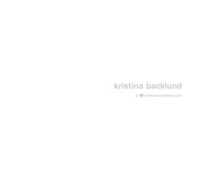 kristinabacklund.com: Kristina Backlund
Kristina Backlund - Art Director/Creative Director