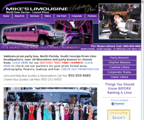 valdostapartybus.com: Mike's Limousine - Valdosta Georgia Prom Limos, Valdosta Prom Limo Busses, Valdosta High School Proms, Valdosta Party Buses, Valdosta Charter Bus Service, Executive Limos Valdosta
Mike's Limousine of Valdosta, Georgia is the source for all your wedding, prom limo, Valdosta party buses, Valdosta special events. Rent a limo, rent a party bus, high school prom limos, Albany, Tallahassee, Jacksonville, Gainesville, Valdosta, Orlando, Florida, Georgia, Alabama