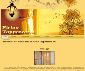 pirinotappezzeriasrl.com: Benvenuti nel nuovo sito di Pirino Tappezzeria srl
PIRINO TAPPEZZERIA SRL specialista nel settore da circa 20 anni, cura l'ambiente interno ed esterno di abitazioni e di imbarcazioni trattando rapporti con una vasta clientela di privati, grandi aziende ed enti pubblici.