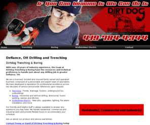 dirtdogtrenching.com: Drilling and Trenching Defiance, OH - Dirtdog Trenching & Boring
For all your trenching, boring and electrical needs in the greater Defiance, OH, trust Dirtdog Trenching & Boring. Quick turnarounds. 419-784-4344.