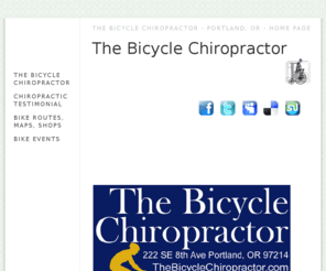 portlandbikechiropractor.com: Bicycle_Chiropractor
The Bicycle Chiropractor, A Portland, Oregon Chiropractic clinic for bicyclists