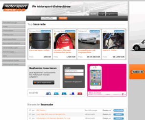 drivinglegends.com: Die Motorsport Online Börse - Rennfahrzeuge, Karts, Renn-Motorrad, Renn-Transporter, Jobs, Fahrermarkt, Rennsportteile, Rennsportzubehör
Motorsportmarkt.de ist die Online Börse für Motorsportinserate. Erstellen Sie eigene Inserate/Kleinanzeigen in den Bereichen Auto, Motorrad, Kart, Fahrermarkt, Veranstaltungen, Jobs, Rennsportteile, Rennsportzubehör u.a.