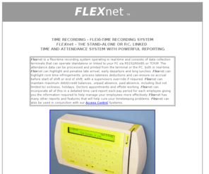 flexitimesystems.com: Time Recording - FLEXnet™ Flexi-time recording - from Time Systems® (UK) Ltd
Flexi-time recording - FLEXnet™ - Powerful Flexi-Time Recording and Reporting System