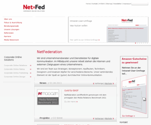 net-federation.org: NetFederation - Home
Die NetFederation ist Unternehmensberater und Dienstleister für Online-Kommunikation. Wir kümmern uns um die digitalen Medien in Unternehmen.