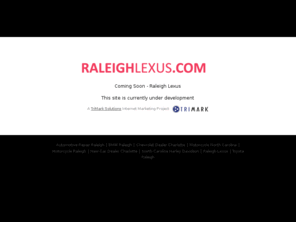 raleighlexus.com: Raleigh Lexus
Raleigh Lexus - Coming Soon