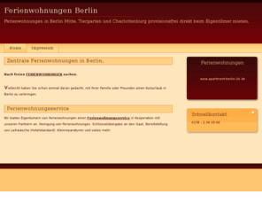 ferienwohnungen-berlin-24.de: Ferienwohnungen Berlin Mitte, Tiergarten und Charlottenburg
Ferienwohnungen in Berlin Mitte,Tiergarten und Charlottenburg provisionsfrei mieten.