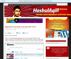 hasbulaqill.com: Hasbul Aqill Dot Com | Usahawan Muda Jana Pendapatan Lumayan Di Internet
Jurnal Perniagaan Internet & Motivasi – Peluang Jana Pendapatan Lumayan dari Rumah!