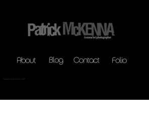 patrickmckenna.net: Patrick McKenna Photographer
Patrick McKenna, Brisbane creative portrait and commercial photography, part-time.