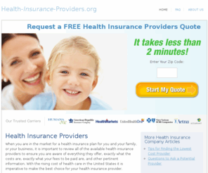 health-insurance-providers.org: Health Insurance Providers
Find the right health insurance providers and the most affordable online quotes here. 
